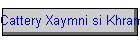 Cattery Xaymni si Khram