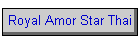 Royal Amor Star Thai