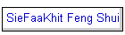 SieFaaKhit Feng Shui