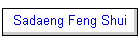 Sadaeng Feng Shui
