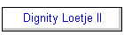 Dignity Loetje II