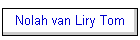 Nolah van Liry Tom