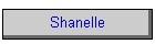 Shanelle