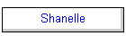 Shanelle