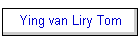 Ying van Liry Tom